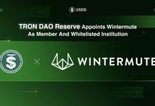 TRON DAO Reserve Appoints Wintermute as the Latest Member and Whitelisted Institution